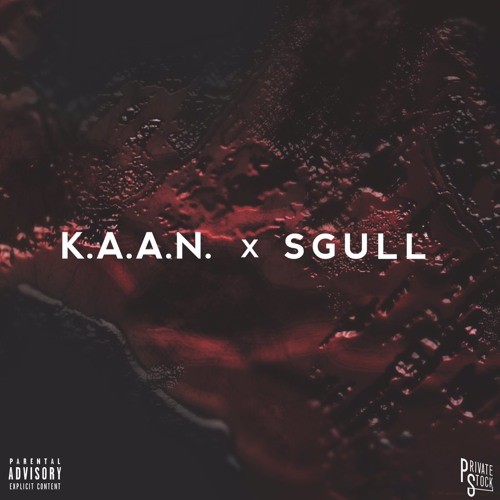 K.A.A.N x SGULL