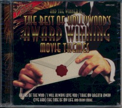 And the Winner Is... The Best of Hollywood's Award Winning Movie Themes