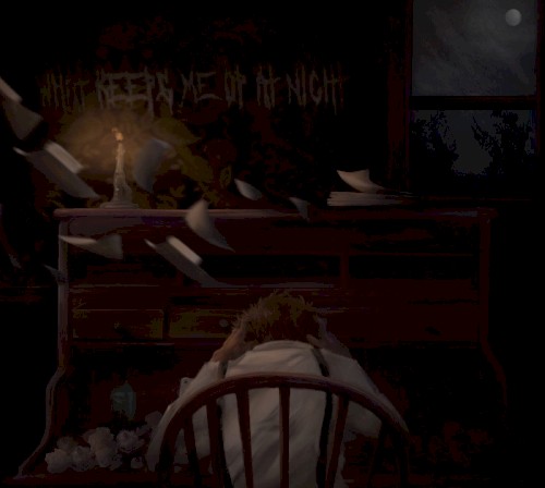 What Keeps Me Up At Night