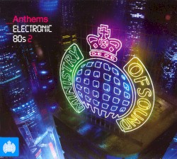 Anthems: Electronic 80s 2