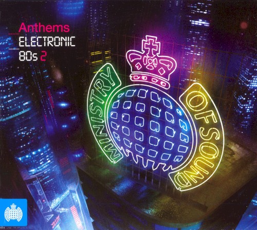 Anthems: Electronic 80s 2