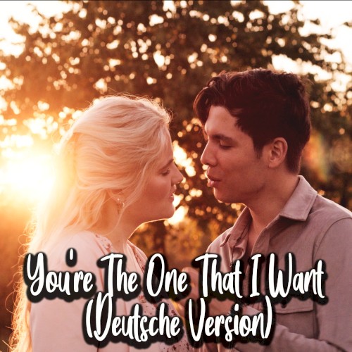 You’re the One That I Want (Deutsche Version)