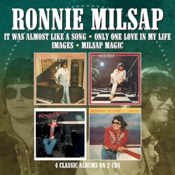 It Was Almost Like a Song / Only One Love in My Life / Images / Milsap Magic