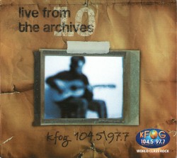 KFOG: Live From the Archives 10