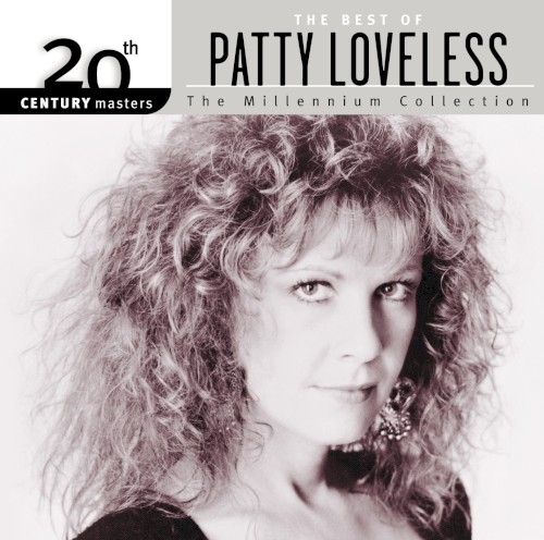 20th Century Masters: The Millennium Collection: The Best of Patty Loveless