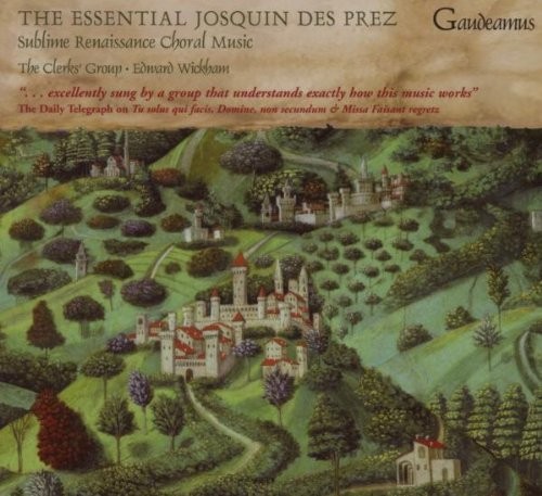 The Essential Josquin des Prez