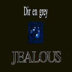 JEALOUS