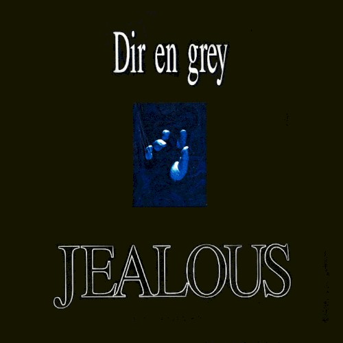JEALOUS