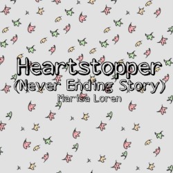 Heartstopper (Never Ending Story)