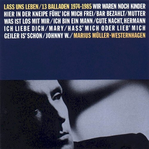 Laß uns leben/13 Balladen 1974–1985