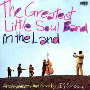 The Greatest Little Soul Band In The Land