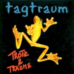 Trotz & Träume