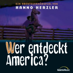 Wildwest-Abenteuer 17 - Wer entdeckt America?