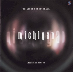 michigan ORIGINAL SOUND TRACK