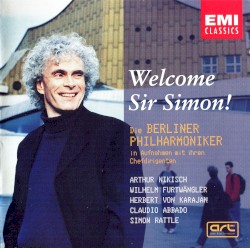 Welcome Sir Simon! Die Berliner Philharmoniker in Aufnahmen mit ihren Chefdirigenten