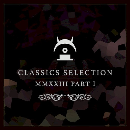 Classics Selection: 2023 Part 1