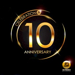 So French Records 10th Anniversary