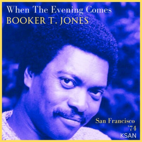 When the Evening Comes (live San Francisco '74)
