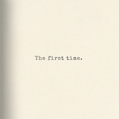 The First Time
