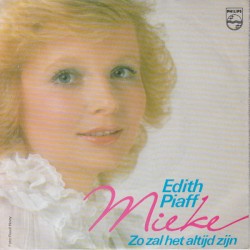 Edith Piaf / Zo zal het altijd zijn