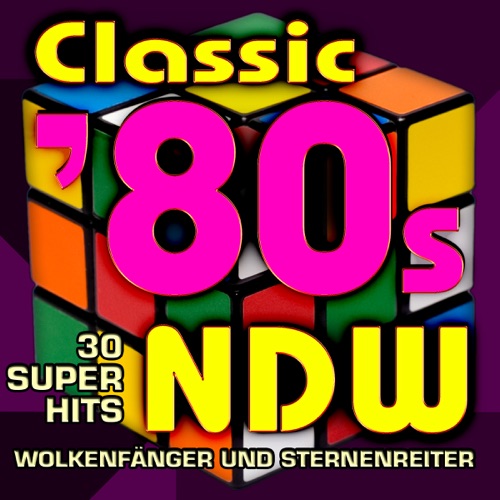 Classic '80s NDW - 30 Super Hits