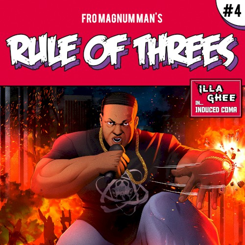 Rule Of Threes Volume 4: Illa Ghee in... Induced Coma