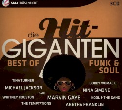 Die Hit Giganten: Best of Funk & Soul