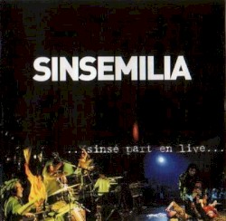 Sinsé part en live
