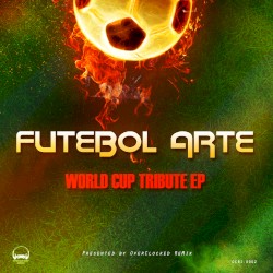 Futebol Arte: World Cup Tribute EP
