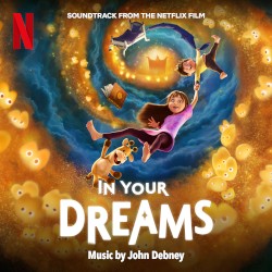 In Your Dreams: Soundtrack from the Netflix Film
