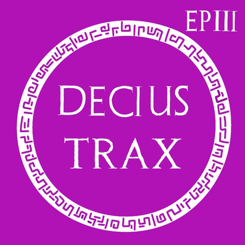 Decius Trax EP III (7" Versions)