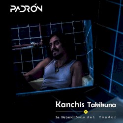 Kanchis Takikuna: La Metamorfosis del Cóndor