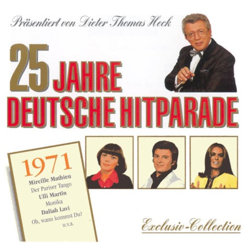 25 Jahre deutsche Hitparade: 1971