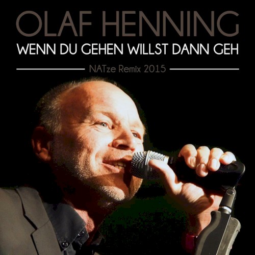 Wenn Du gehen willst, dann geh'