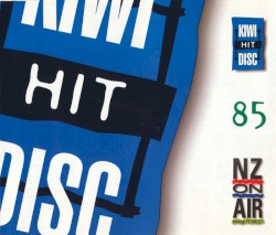Kiwi Hit Disc 85: August 2006