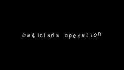 magician's operation