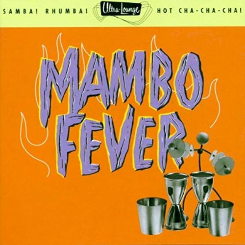 Ultra‐Lounge, Volume 2: Mambo Fever