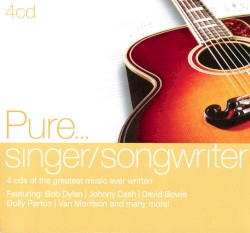 Pure… Singer/Songwriter