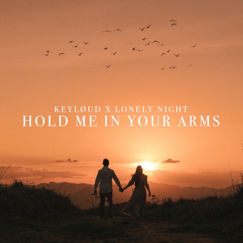 Hold Me in Your Arms