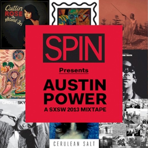 Austin Power: SPIN's Best SXSW Acts 2013