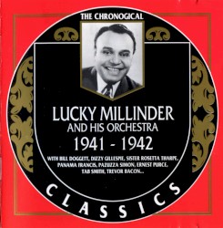 The Chronological Classics: Lucky Millinder and His Orchestra 1941-1942