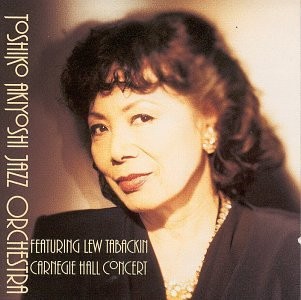 Toshiko Akiyoshi Jazz Orchestra/Carnegie Hall Concert