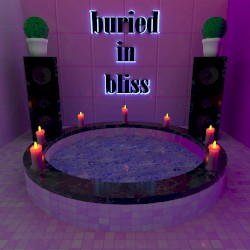 buried in bliss