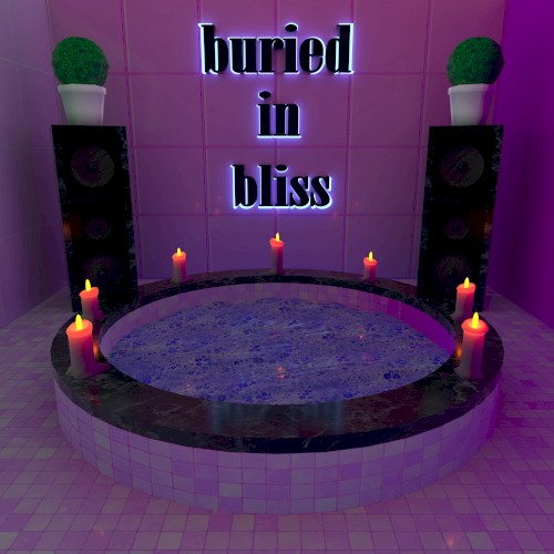 buried in bliss