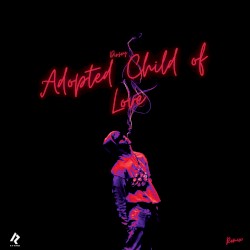 Adopted Child of Love (remix)