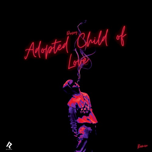 Adopted Child of Love (remix)