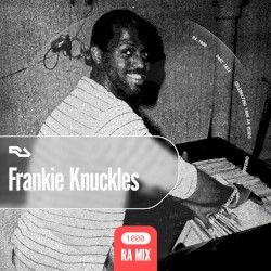 RA.1000: Frankie Knuckles