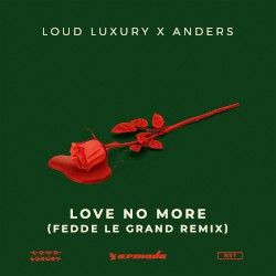 Love No More (Fedde Le Grand Remix)