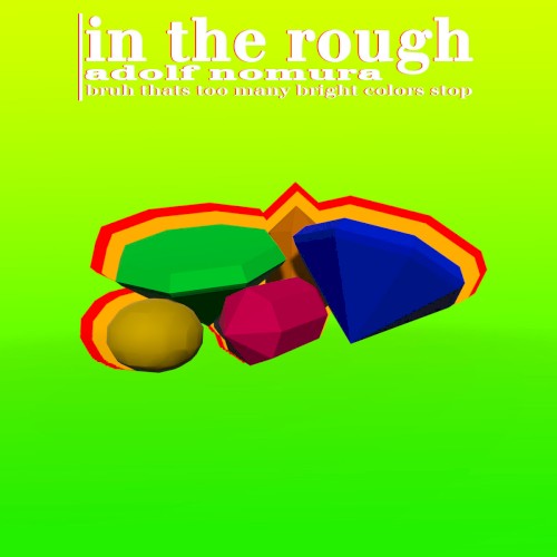 In the Rough