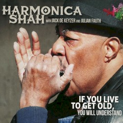 If You Live to Get Old You Will Understand